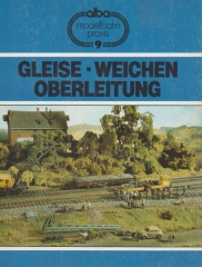 Gleise - Weichen - Oberleitung