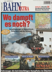 Wo dampft es noch? - Bahn Extra 2003 Apr./Mai