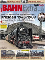 Bahn Extra 2024 Mär. / Apr. - Dresden 1945 - 1989