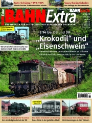 Bahn Extra 2023 Jul./Aug. - Baureihe E 94 bei DB und DR