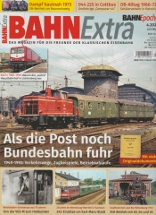 Bahn Extra 2022 Jul./Aug. - Als die Post noch Bundesbahn fuhr